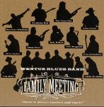 Wentus Blues Band: Family Meeting (RUF1134)